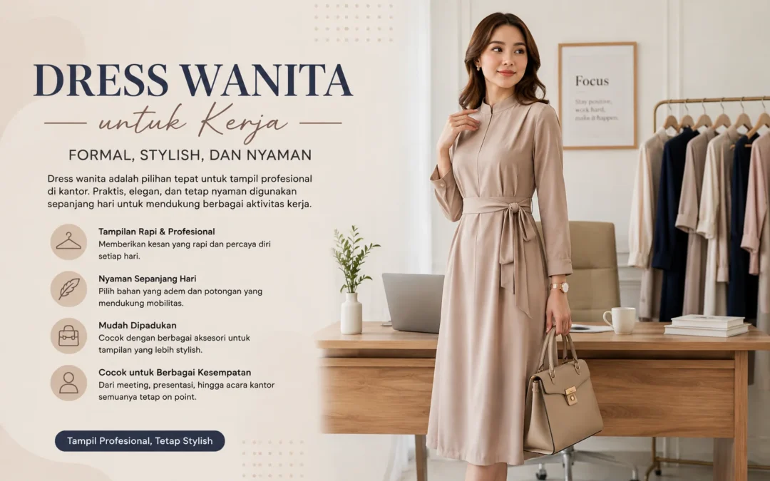 Dress Wanita untuk Kerja yang Formal dan Stylish
